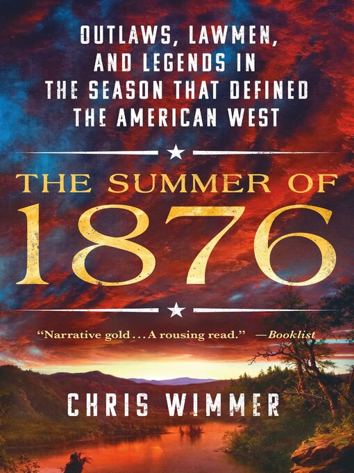 Title details for The Summer of 1876 by Chris Wimmer - Available